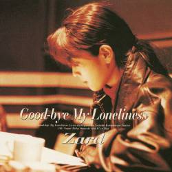 Zard : Good-Bye My Loneliness